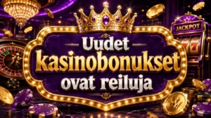Uudet kasinobonukset ovat reiluja